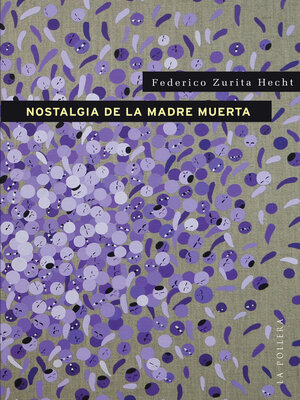 cover image of Nostalgia de la madre muerta